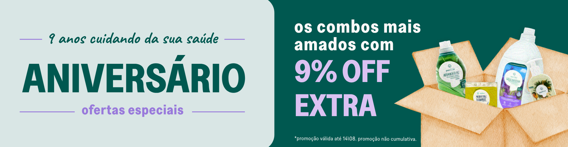 9 anos positiv.a: Extra descontos em Combos 