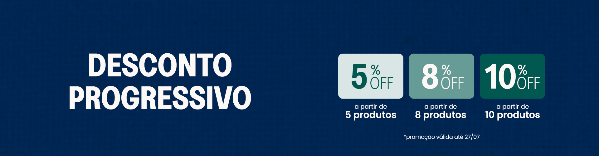 Desconto Progressivo!